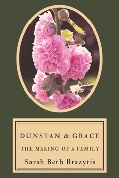 Paperback Dunstan and Grace: The Making of a Family Book
