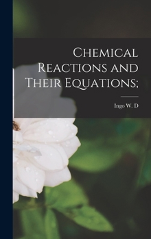 Hardcover Chemical Reactions and Their Equations; Book