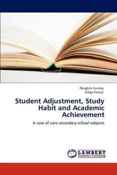 Paperback Student Adjustment, Study Habit and Academic Achievement Book