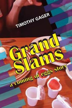 Paperback Grand Slams: a coming of eggs story Book