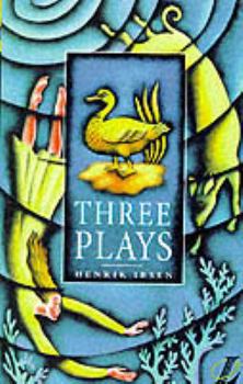 Plays: Pillars Of Society, A Doll's House, Ghosts