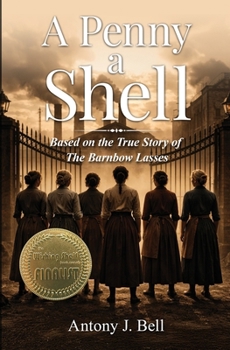 Paperback A Penny a Shell: Based on the true story of the Barnbow Lasses Book