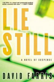 Hardcover Lie Still: A Novel of Suspense Book