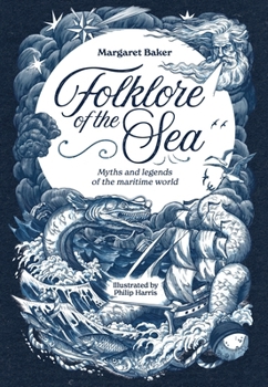 Hardcover Folklore of the Sea: Myths and Legends of the Maritime World Book