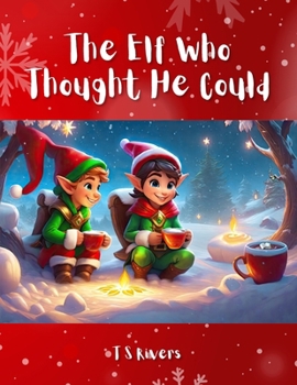 Paperback The Elf Who Thought He Could Book
