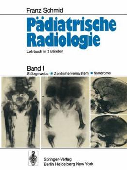 Paperback Pädiatrische Radiologie: Band I Stützgewebe - Zentralnervensystem #X00b7; Syndrome [German] Book