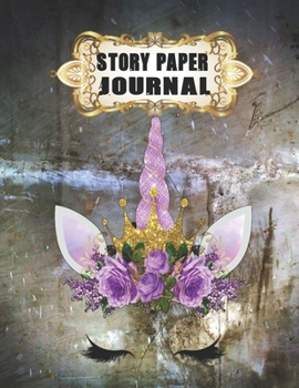 Story Paper Journal: Unicorn Horn Cover Write & Draw Story Journal For Kindergarten to K-2 Grade.: 100 Pages Features Picture Drawing Space and Half Skip Line Spacing Unicorn Horn Cover