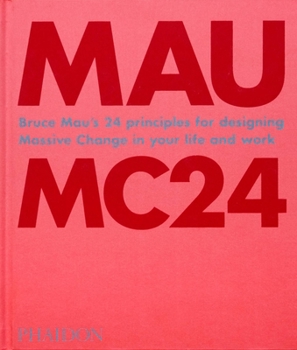 Hardcover Mc24: 24 Principles for Designing Massive Change in Your Life and Work Book