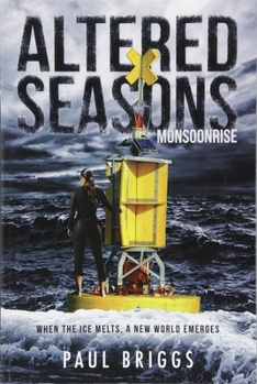 Paperback Altered Seasons: Monsoonrise Book