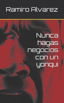 Paperback Nunca hagas negocios con un yonqui [Spanish] Book