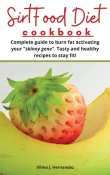 The Sirtfood diet cookbook