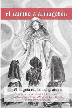 Paperback El Camino a Armagedon - Una Guia Espiritual Gratuita [Spanish] Book