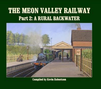 Hardcover The Meon Valley Railway: Part 2: A Rural Backwater Book