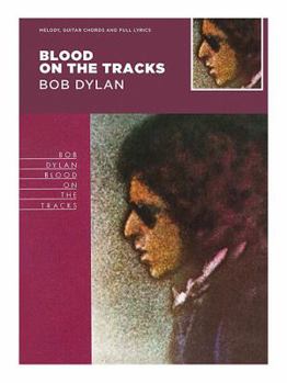 Paperback Bob Dylan - Blood on the Tracks (Classic Albums) Book