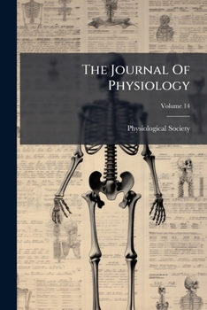 Paperback The Journal Of Physiology; Volume 14 Book