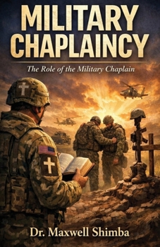 Military Chaplaincy: The Role of the Military Chaplain