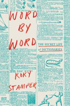 Hardcover Word by Word: The Secret Life of Dictionaries Book
