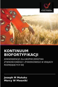 Paperback Kontinuum Biofortyfikacji [Polish] Book