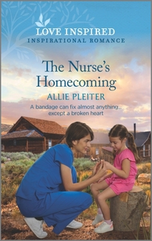 The Nurse's Homecoming: An Uplifting Inspirational Romance - Book #3 of the True North Springs