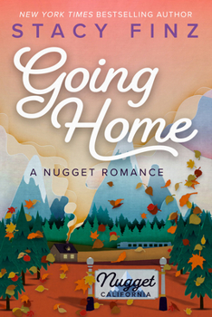 Going Home - Book #1 of the Nugget