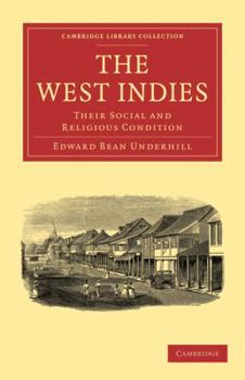 Paperback The West Indies: Their Social and Religious Condition Book