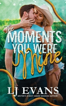 Moments You Were Mine