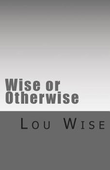 Paperback Wise or Otherwise Book