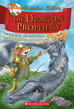 The Dragon Prophecy - Book #4 of the Viaggio nel regno della Fantasia
