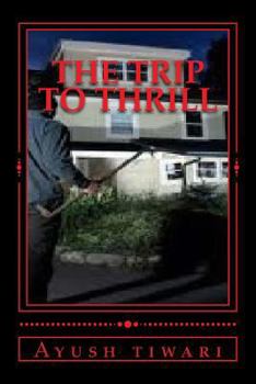 Paperback The Trip to Thrill: T4 Book