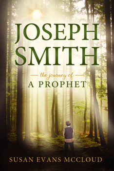 Paperback Joseph Smith: The Journey of a Prophet: The Journey of a Prophet Book