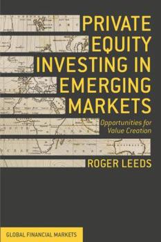 Hardcover Private Equity Investing in Emerging Markets: Opportunities for Value Creation Book