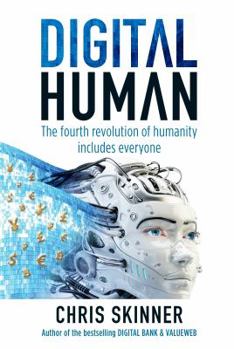 Hardcover Digital Human: The Fourth Revolution of Humanity Includes Everyone Book