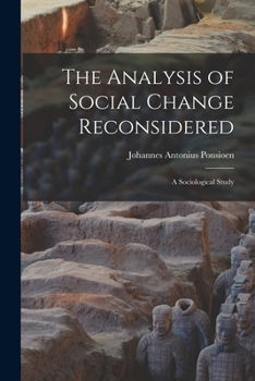 Paperback The Analysis of Social Change Reconsidered; a Sociological Study Book