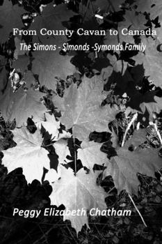 Paperback From County Cavan to Canada: The Simons-Simonds-Symonds Family Book
