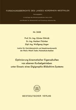 Paperback Optimierung Kinematischer Eigenschaften Von Ebenen Kurbelgetrieben Unter Einsatz Eines Digigraphic-Bildschirm-Systems [German] Book