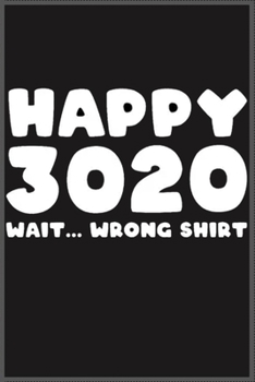 happy 3020: Notebook Journal for Couples They're Both Sure to Love to say HAPPY new year to each others…. with more than 100 lined page - Composition Size (6*9) / simple design