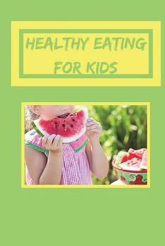 Paperback Healthy Eating for Kids: Healthy Cookbook for Kids, Healthy Recipes for Children, 6 X 9 Create Your Own Cookbook Book
