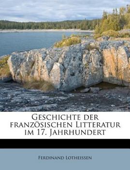 Paperback Geschichte Der Franzosischen Litteratur Im 17. Jahrhundert [German] Book