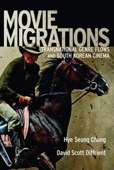 Paperback Movie Migrations: Transnational Genre Flows and South Korean Cinema Book