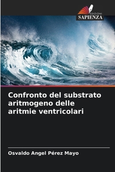 Paperback Confronto del substrato aritmogeno delle aritmie ventricolari [Italian] Book