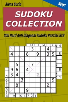 Paperback Sudoku Collection: 200 Hard Anti Diagonal Sudoku Puzzles 9x9 Book