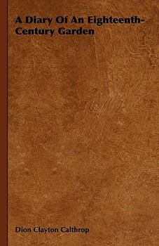 A Diary of an Eighteenth-Century Garden, - english