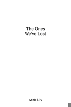 Paperback The Ones We've Lost Book