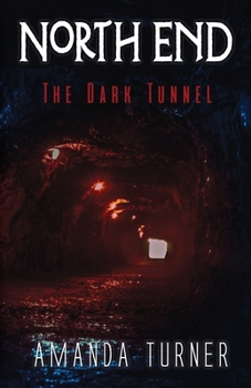 Paperback North End: The Dark Tunnel Book