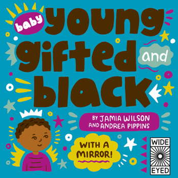 Board book Baby Young, Gifted, and Black: With a Mirror! Book