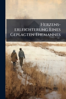 Paperback Herzens-erleichterung Eines Geplagten Ehemannes Book