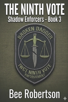 Paperback The Ninth Vote: Shadow Enforcers- Book 3 Book