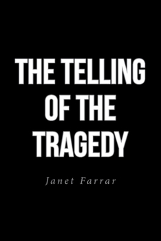 Paperback The Telling of the Tragedy Book