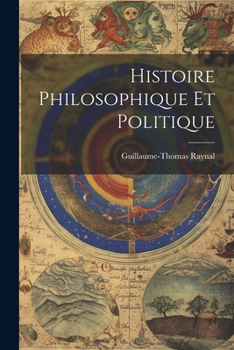 Paperback Histoire Philosophique Et Politique [French] Book