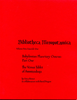 Paperback Babylonian Planetary Omens: Enuma Anu Enlil Tablet 63: The Venus Tablet of Ammisaduqa (Bibliotheca Mesopotamica, 2) Book